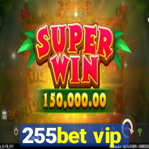 255bet vip